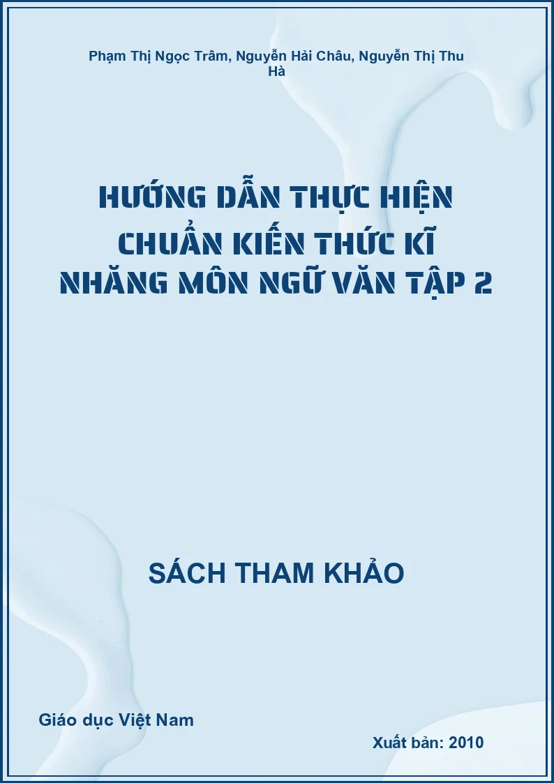 Hướng dẫn thực hiện chuẩn kiến thức kĩ năng môn Ngữ văn Tập 2
