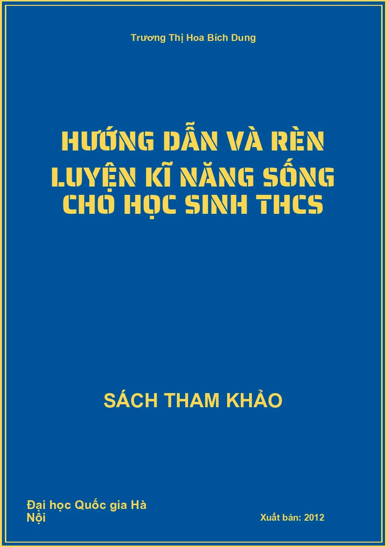 Hướng dẫn và rèn luyện kĩ năng sống cho học sinh THCS