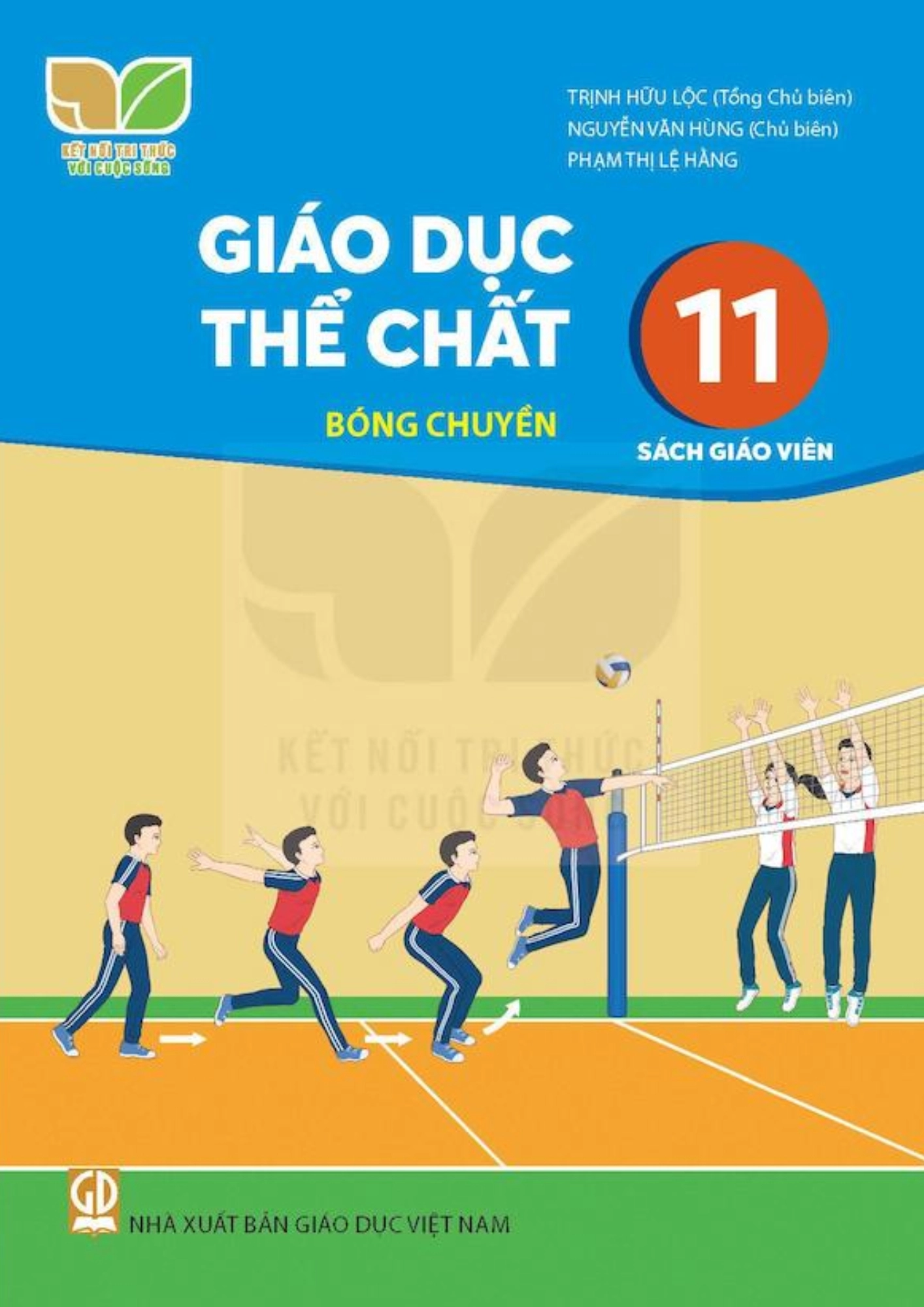 Sách giáo viên Giáo dục thể chất 11 - Bóng chuyền Kết Nối Tri Thức