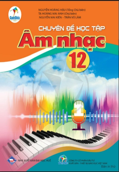 Chuyên đề học tập Âm nhạc 12 Cánh diều