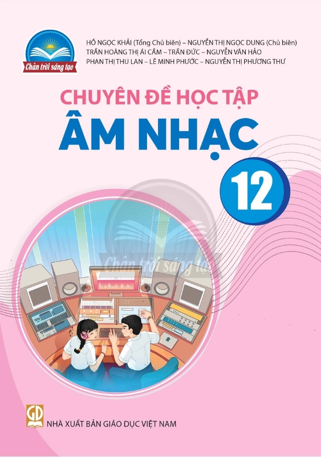 Chuyên đề học tập Âm nhạc 12 Chân trời sáng tạo