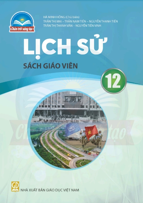 Sách giáo viên Lịch sử 12 - Chân trời sáng tạo