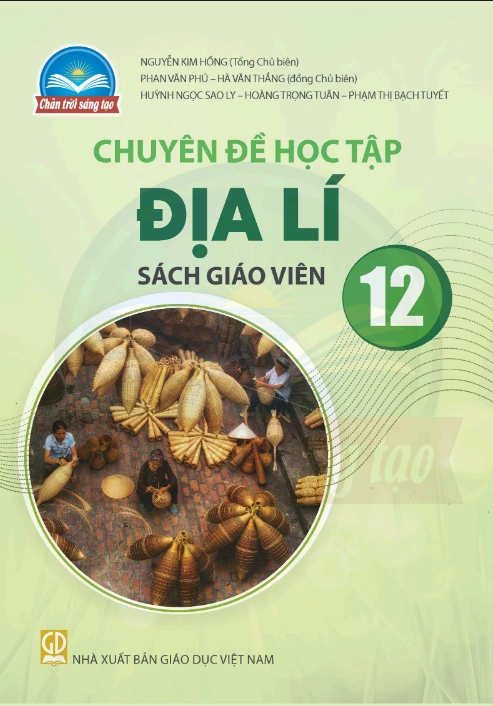 Sách giáo viên chuyên đề học tập Địa lí 12 - Chân trời sáng tạo