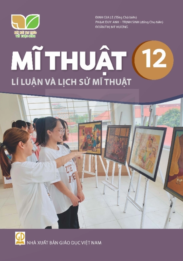 Sách giáo khoa Mĩ thuật 12 - Lí luận và lịch sử mĩ thuật Kết nối tri thức