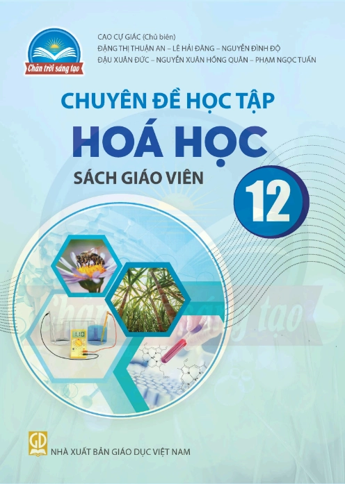 Sách giáo viên chuyên đề học tập Hóa học 12 - Chân trời sáng tạo