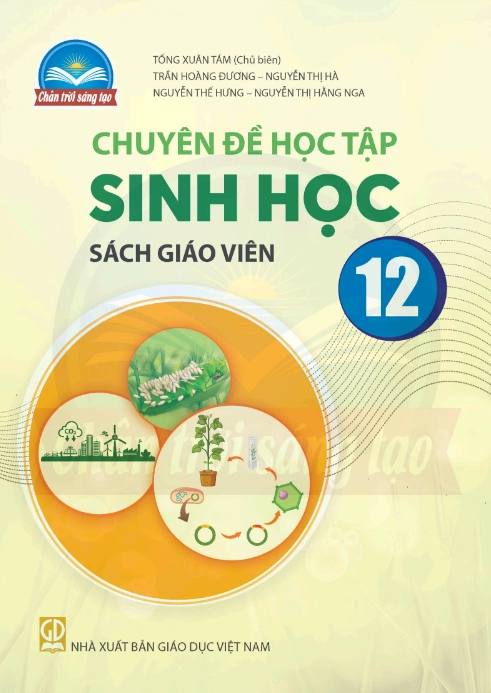 Sách giáo viên chuyên đề học tập Sinh học 12 - Chân trời sáng tạo