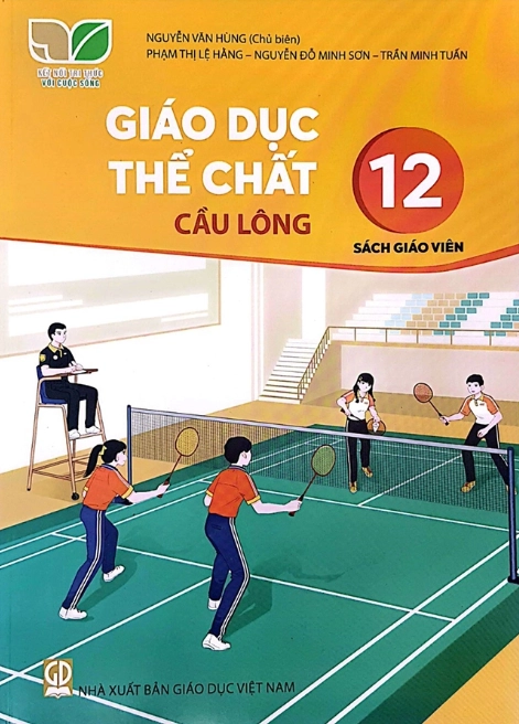 Sách giáo viên Giáo dục thể chất 12 - Cầu Lông - Kết nối tri thức