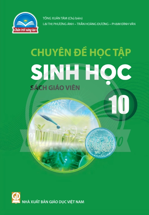 Sách giáo viên Chuyên đề học tập Sinh học 10 – Chân Trời Sáng Tạo