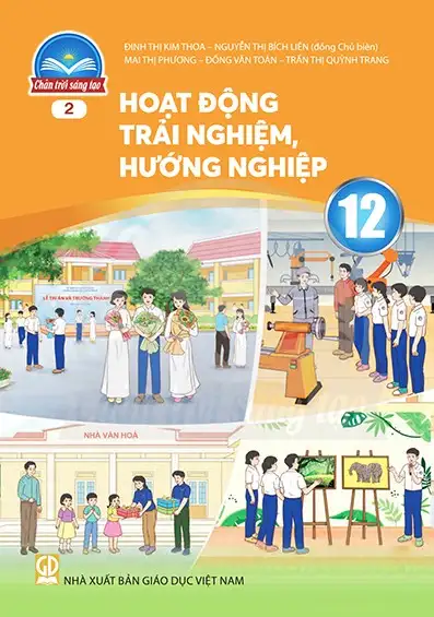 Sách giáo khoa Hoạt động trải nghiệm, hướng nghiệp 12 - Bản 2 Chân trời sáng tạo