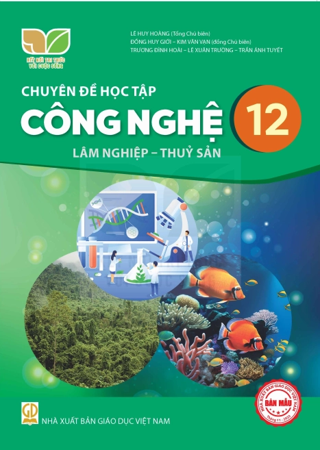 Chuyên đề học tập Công nghệ 12 - Lâm nghiệp, thủy sản - Kết Nối Tri Thức