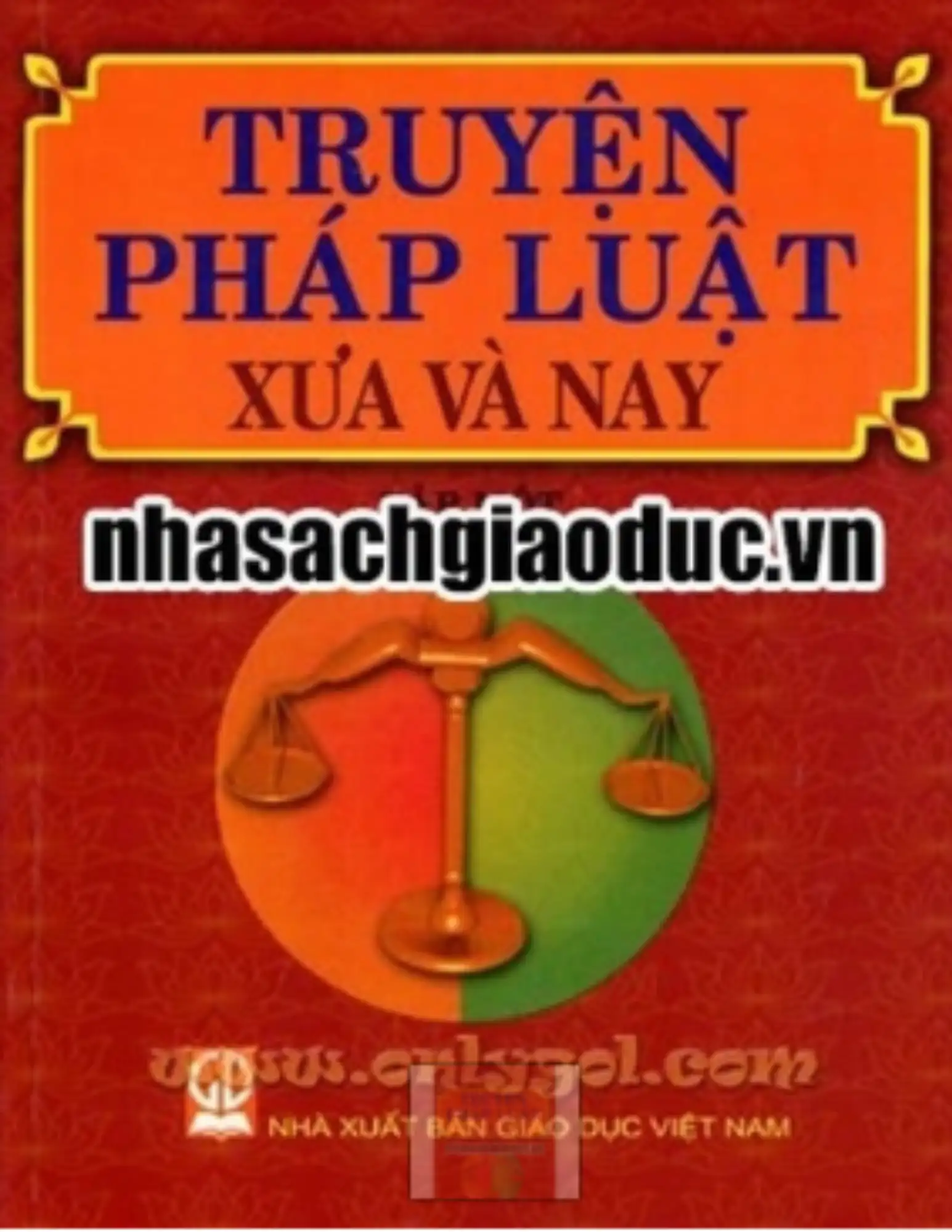 Truyện pháp luật xưa và nay - Tập 1