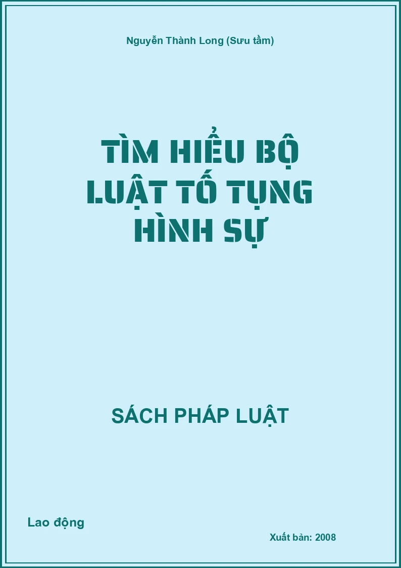 Tìm hiểu bộ luật Tố tụng hình sự