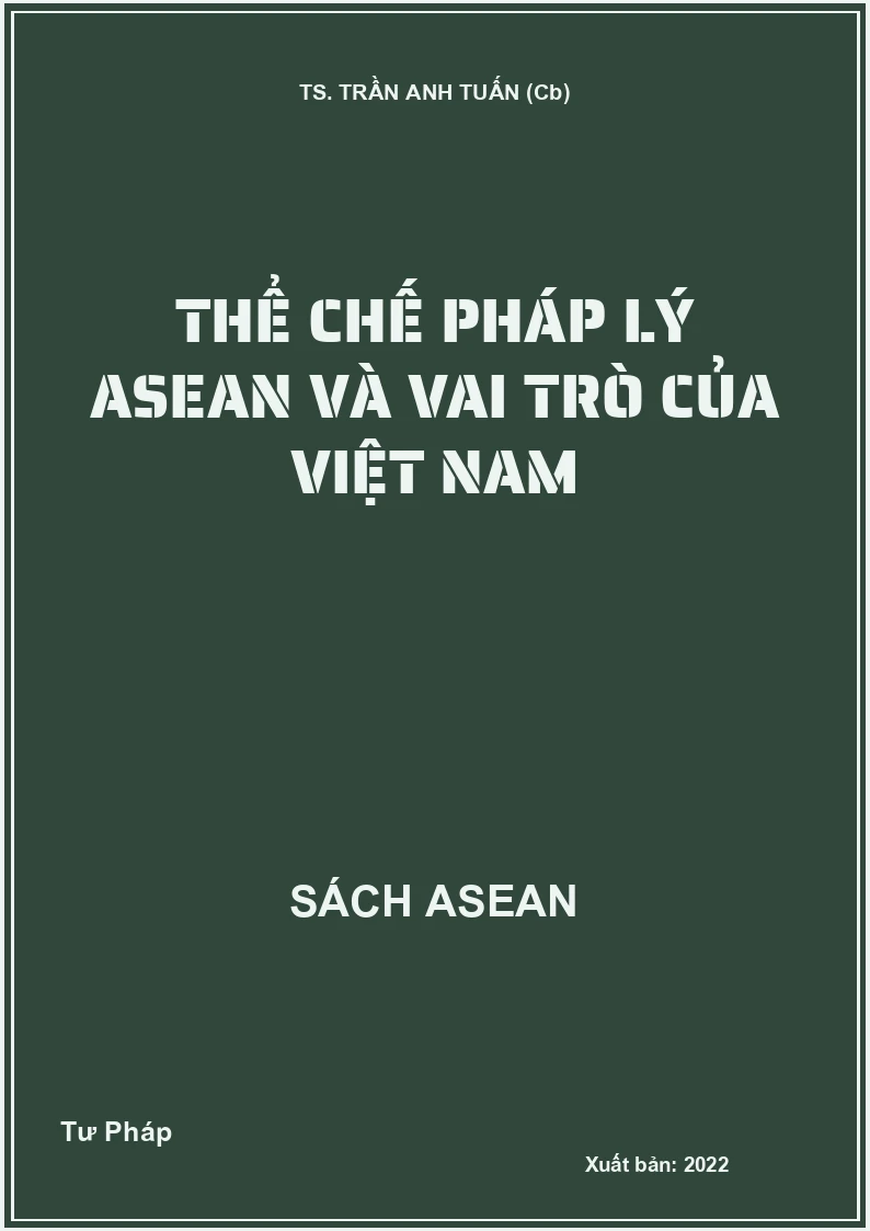 Thể chế pháp lý ASEAN và vai trò của Việt Nam