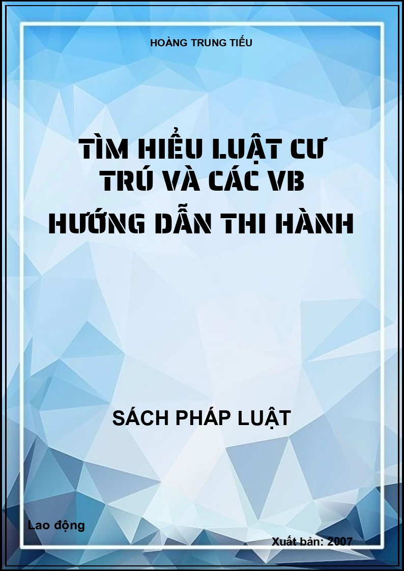 Tìm hiểu Luật cư trú và các VB hướng dẫn thi hành