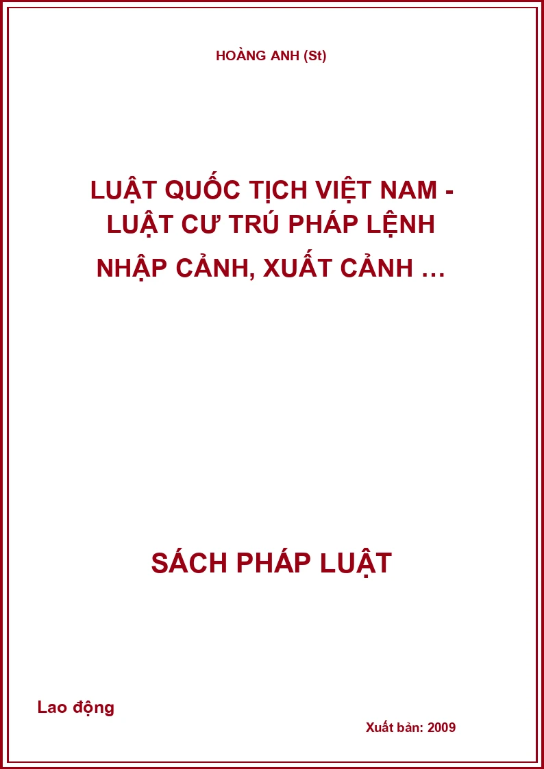 Luật Quốc tịch Việt Nam - Luật Cư trú pháp lệnh nhập cảnh, xuất cảnh …