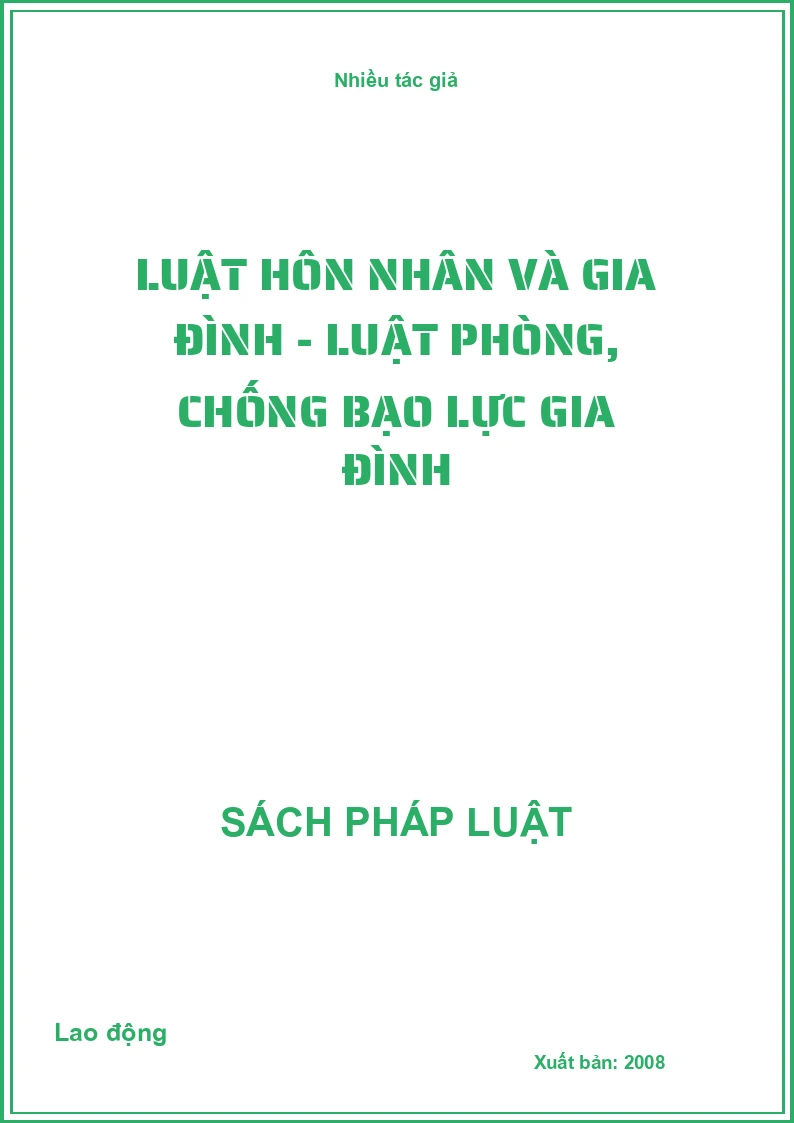 Luật Hôn nhân và Gia đình - Luật phòng, chống bạo lực gia đình