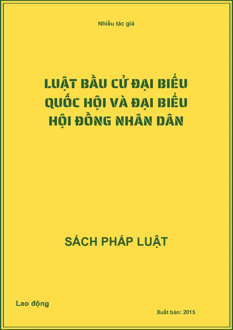 Luật Bầu cử Đại biểu Quốc hội và Đại biểu Hội đồng nhân dân