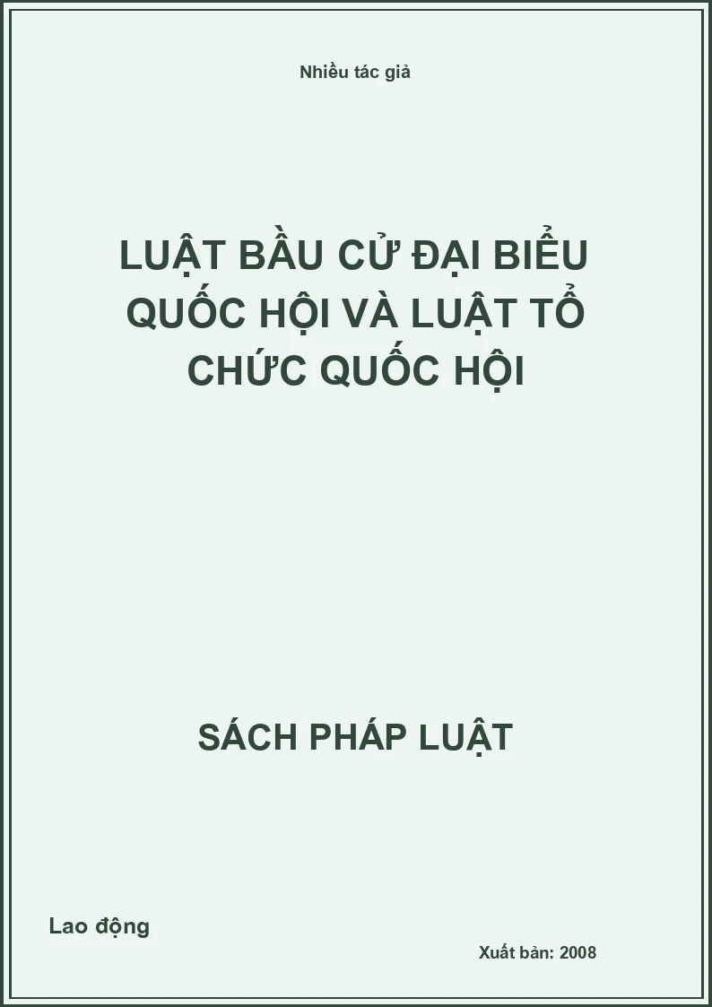 Luật Bầu cử Đại biểu Quốc hội và Luật tổ chức Quốc hội