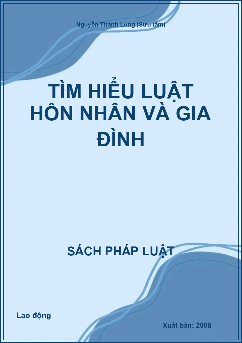 Tìm hiểu Luật Hôn nhân và Gia đình