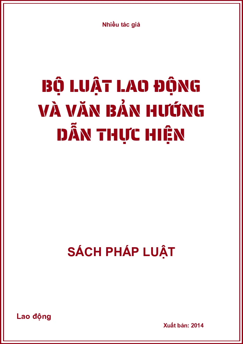Bộ luật Lao động và văn bản hướng dẫn thực hiện