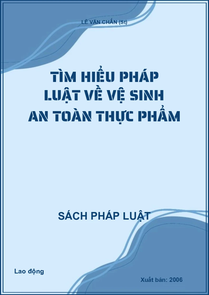 Tìm hiểu pháp luật về vệ sinh an toàn thực phẩm