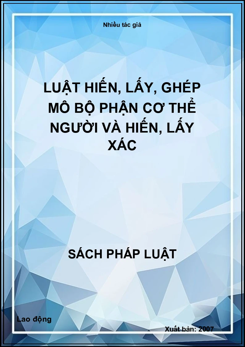 Luật Hiến, lấy, ghép mô bộ phận cơ thể người và hiến, lấy xác