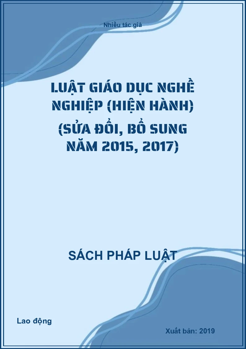Luật Giáo dục nghề nghiệp (Hiện hành) (sửa đổi, bổ sung năm 2015, 2017)