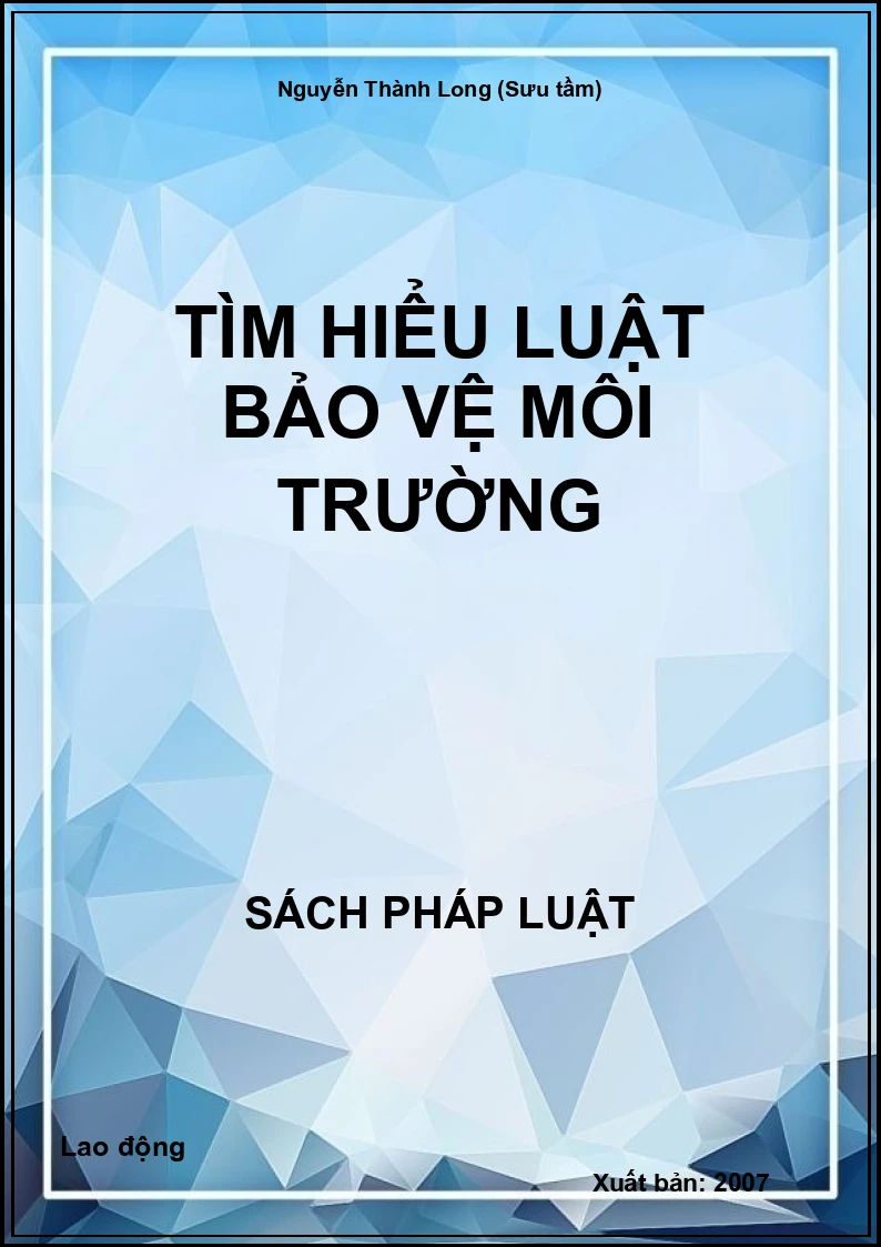 Tìm hiểu Luật Bảo vệ môi trường