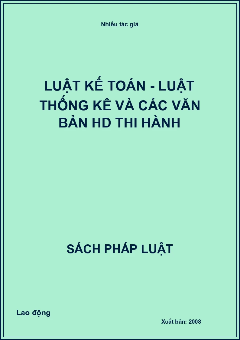 Luật kế toán - Luật thống kê và các văn bản hướng dẫn thi hành