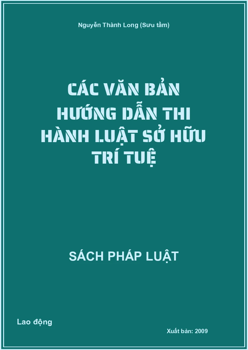 Các văn bản hướng dẫn thi hành Luật sở hữu trí tuệ