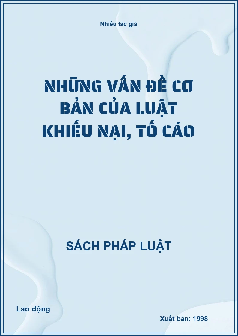 Những vấn đề cơ bản của Luật Khiếu nại, tố cáo