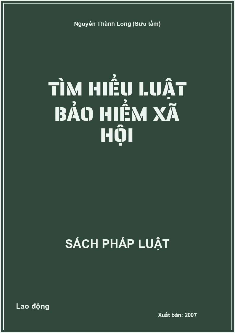 Tìm hiểu Luật Bảo hiểm xã hội