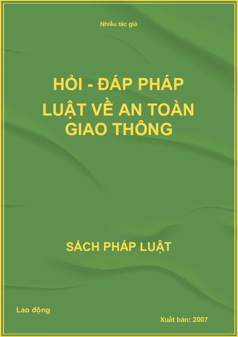 Hỏi - Đáp Pháp luật về An toàn giao thông