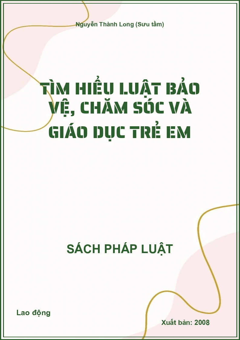 Tìm hiểu Luật Bảo vệ, chăm sóc và giáo dục trẻ em