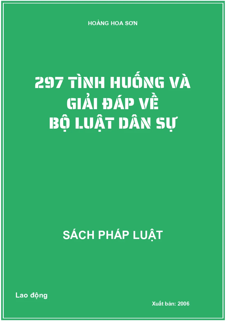 297 Tình huống và giải đáp về Bộ luật dân sự