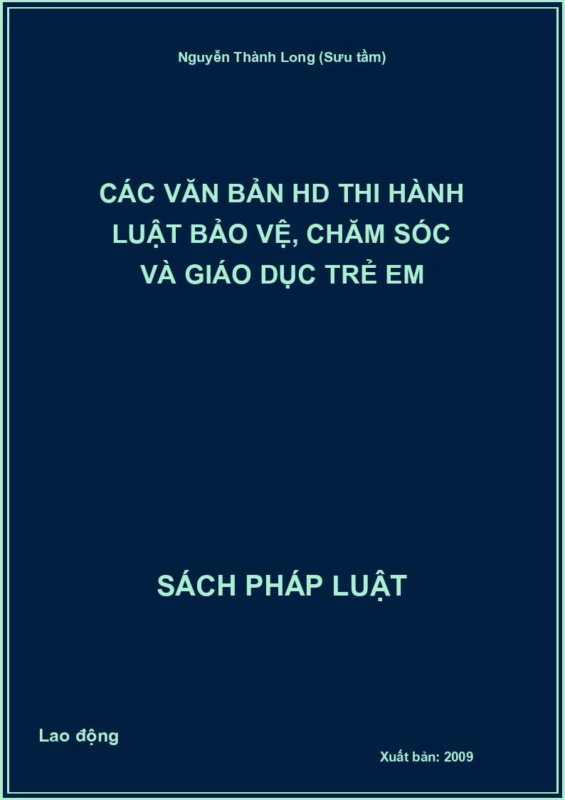 Các văn bản HD thi hành Luật bảo vệ, chăm sóc và giáo dục trẻ em