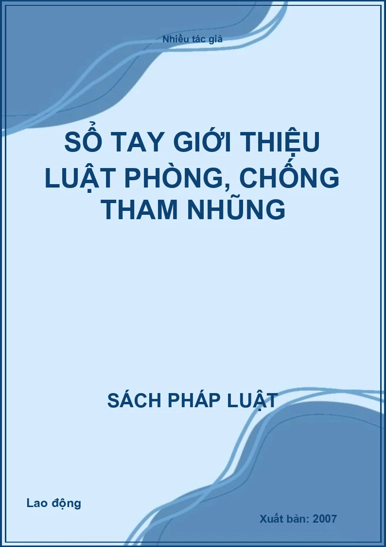 Sổ tay Giới thiệu Luật phòng, chống tham nhũng