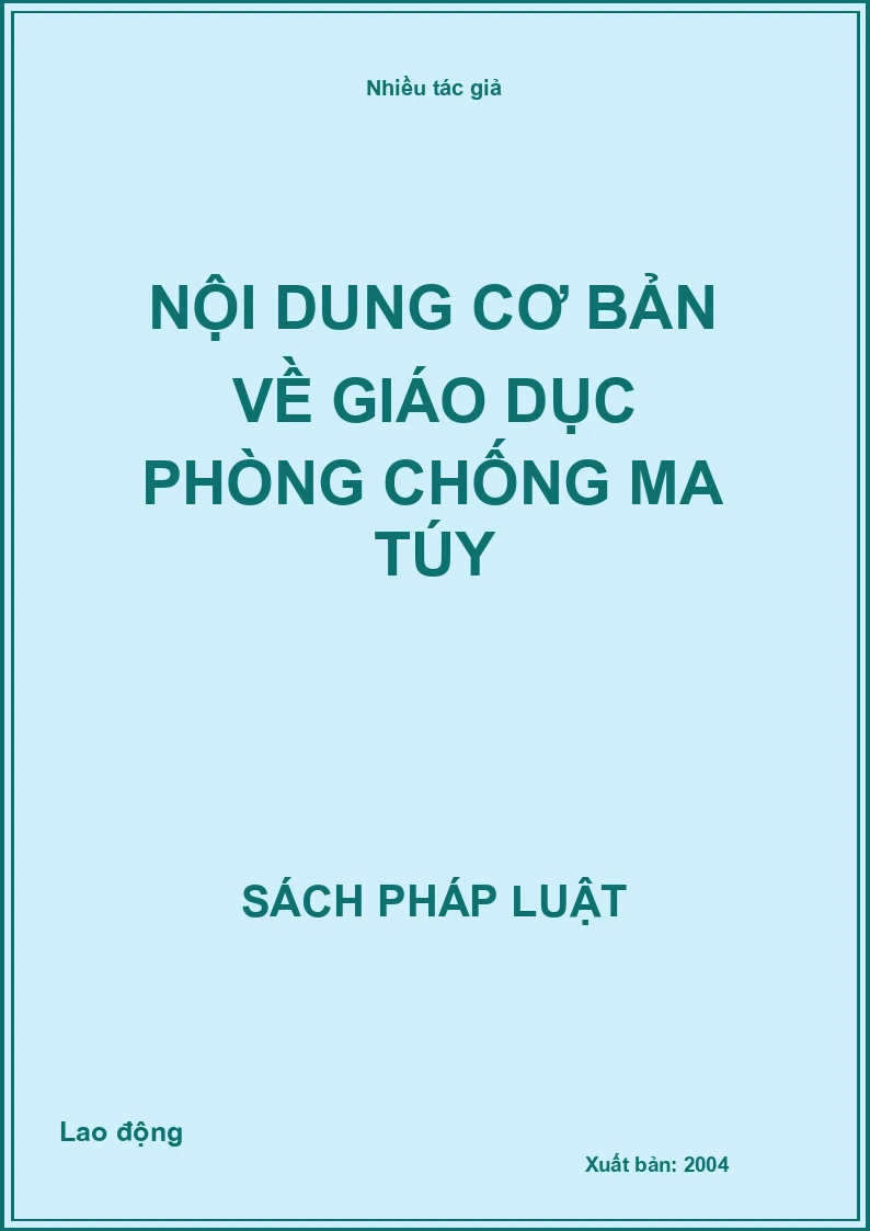 Nội dung cơ bản về giáo dục phòng chống ma túy