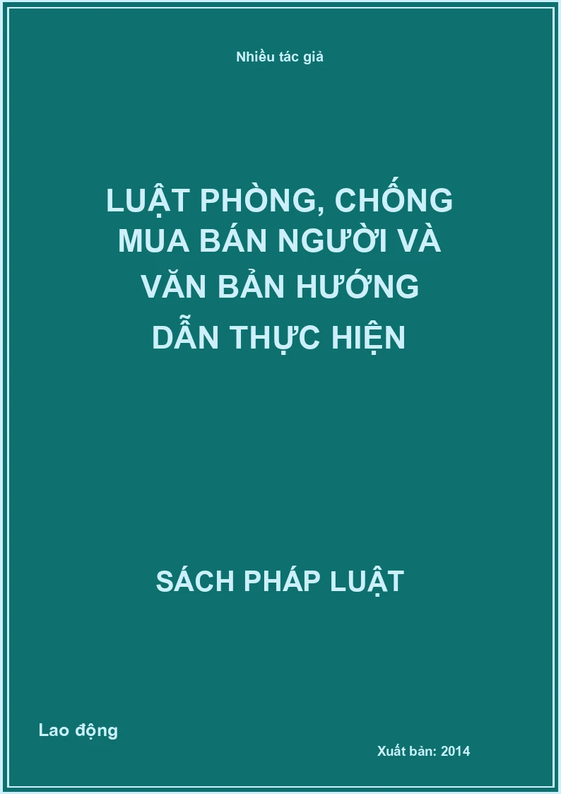 Luật phòng, chống mua bán người và văn bản hướng dẫn thực hiện