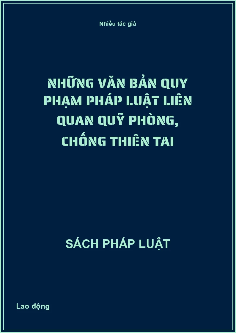 Những văn bản Quy phạm pháp luật liên quan quỹ phòng, chống thiên tai