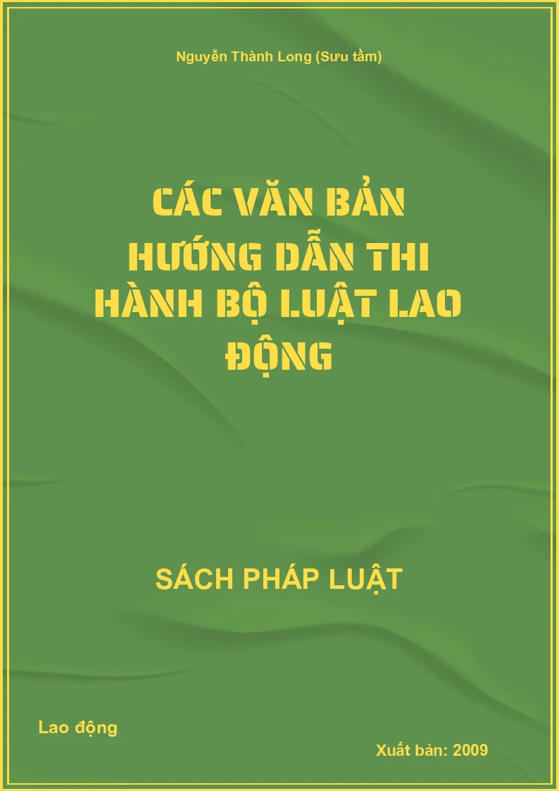 Các văn bản hướng dẫn thi hành Bộ luật lao động