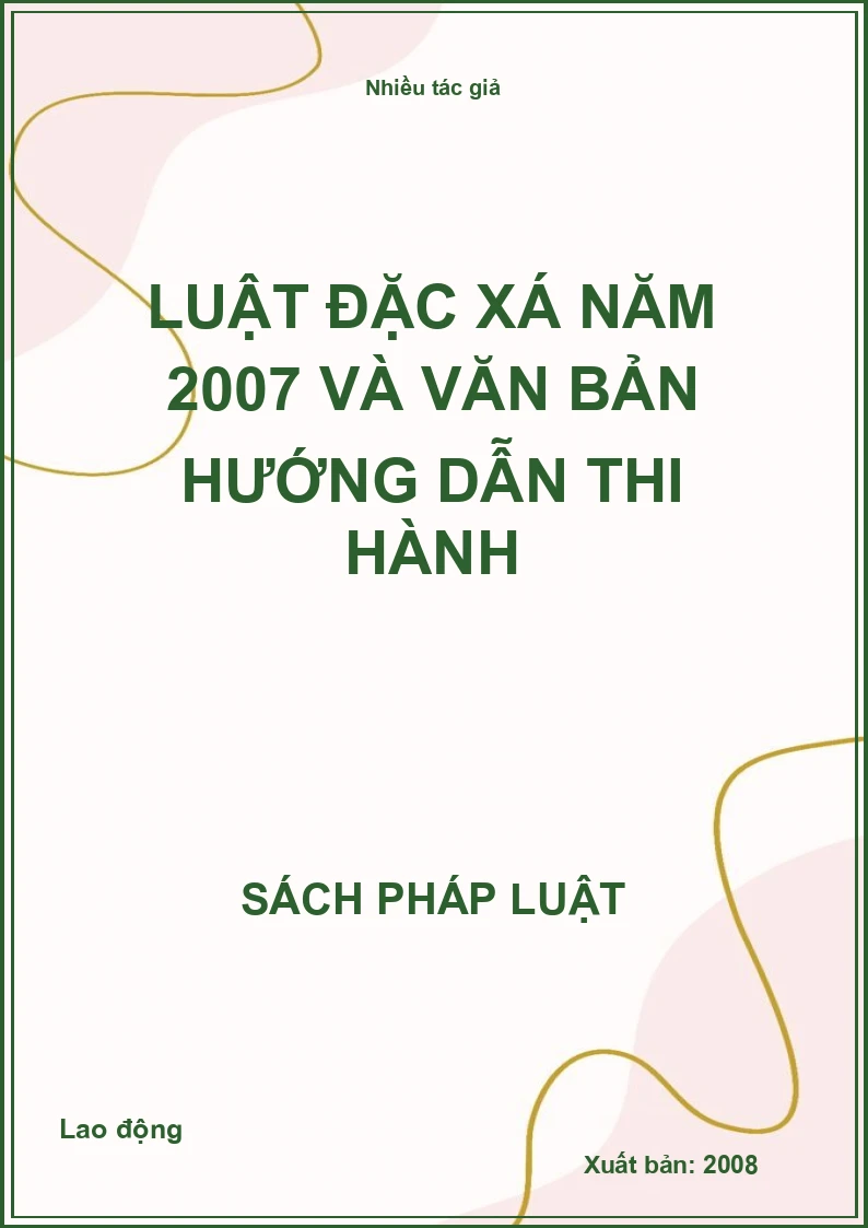 Luật Đặc xá năm 2007 và văn bản hướng dẫn thi hành