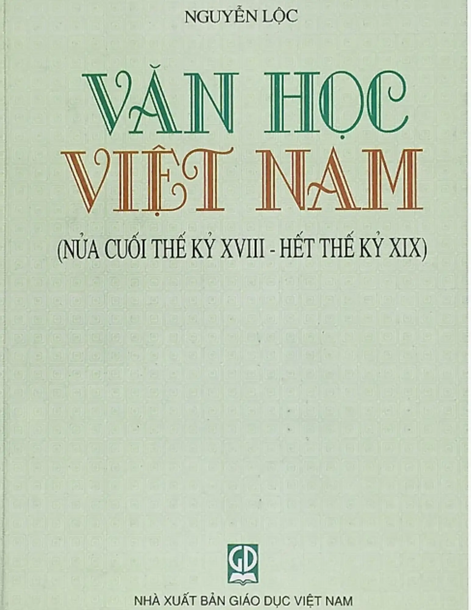 Văn học Việt Nam (Nửa cuối thế kỷ XVIII - Hết thế kỷ XIX)