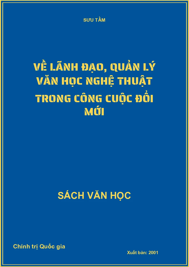 Về lãnh đạo, quản lý văn học nghệ thuật trong công cuộc đổi mới