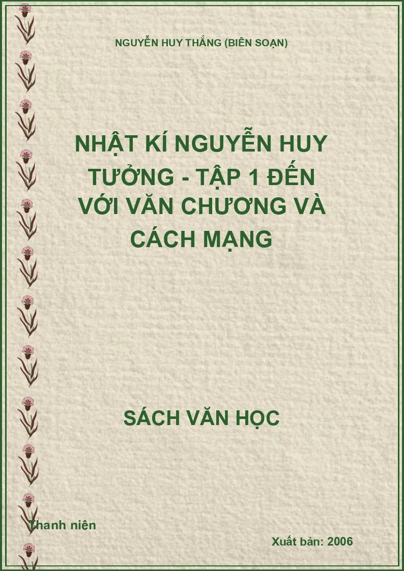 Nhật kí Nguyễn Huy Tưởng - Tập 1 Đến với Văn chương và Cách mạng
