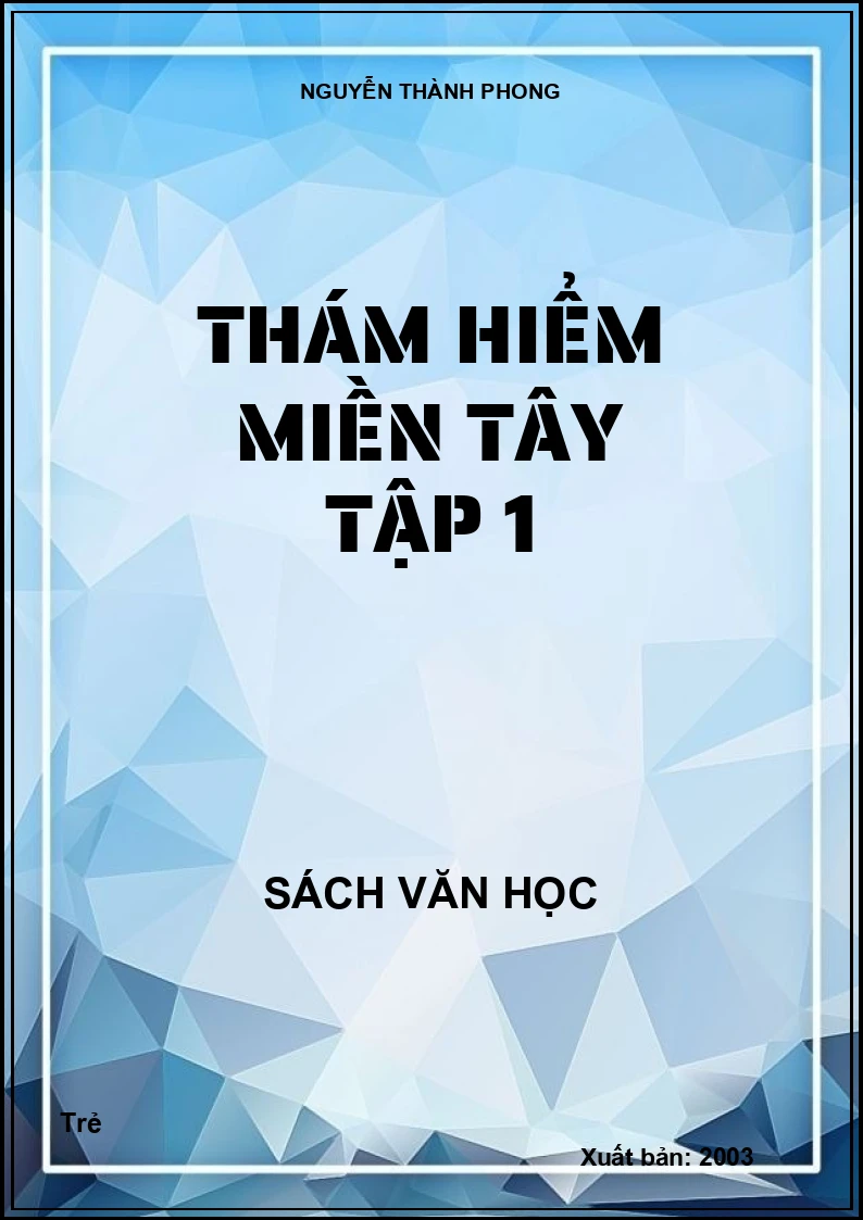 Thám hiểm miền Tây Tập 1