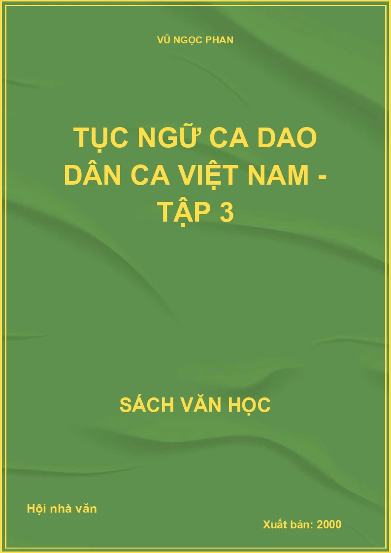 Tục ngữ ca dao dân ca Việt Nam - Tập 3