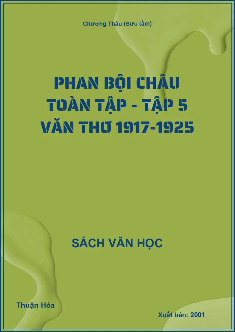 Phan Bội Châu toàn tập - Tập 5 Văn thơ 1917-1925