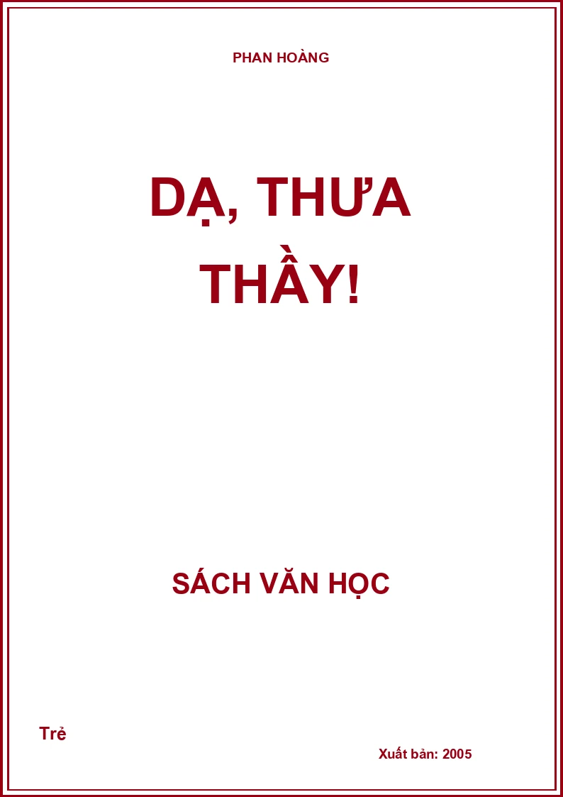Dạ, thưa thầy!