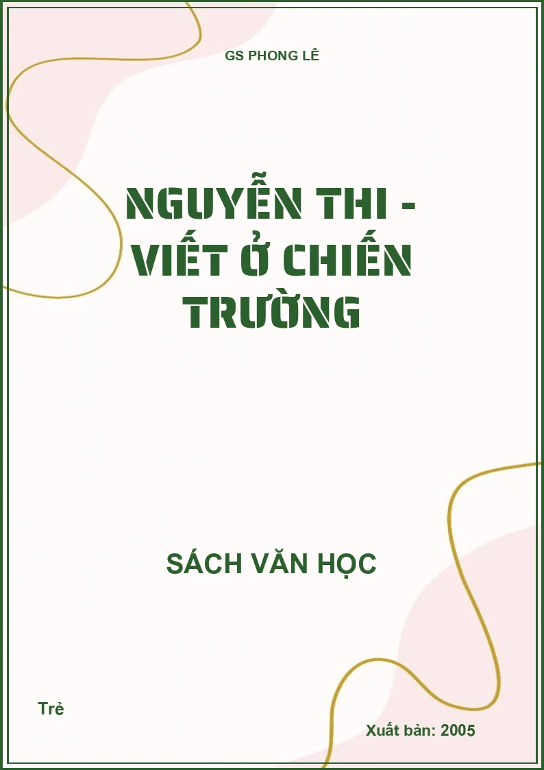 Nguyễn Thi - Viết ở chiến trường